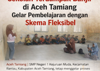 Sekolah Terdampak Banjir di Aceh Tamiang Gelar Pembelajaran dengan Skema Fleksibel