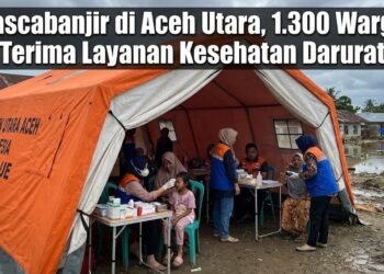 Pascabanjir di Aceh Utara, 1.300 Warga Terima Layanan Kesehatan Darurat