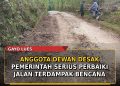 Anggota Dewan Gayo Lues Desak Pemerintah Aceh dan Kabupaten Serius Perbaiki Jalan Terdampak Bencana