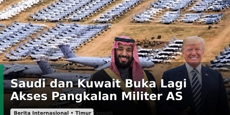 Saudi dan Kuwait Buka Lagi Akses Pangkalan Militer AS